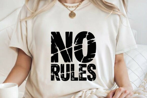 Download No Rules Bold Attitude T-shirt SVG PNG - Svg Collection