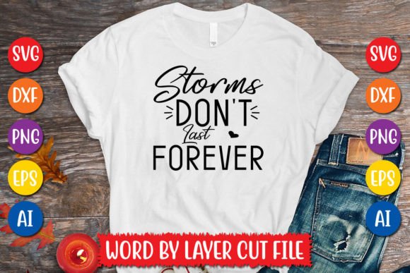 Download Storms Don't Last Forever SVG Design - Svg Collection