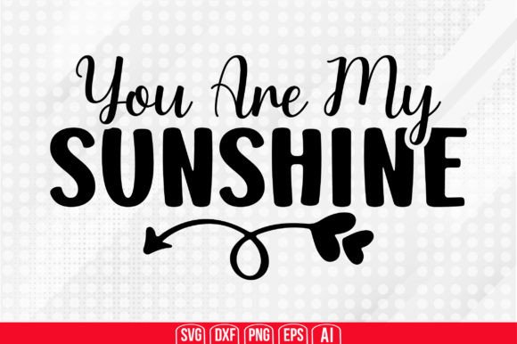 Download You Are My Sunshine Svg - Svg Collection