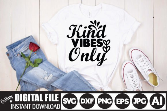 Download Kind Vibes Only Svg Cut File - Svg Collection
