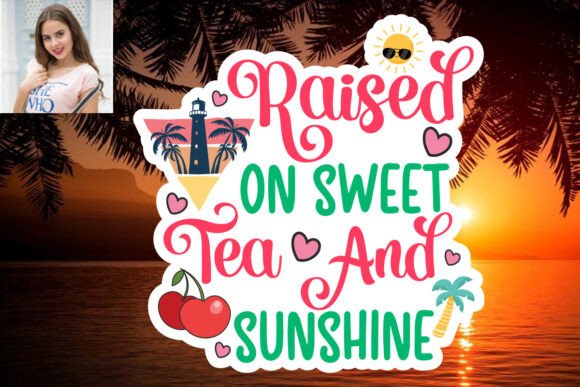 Download Raised on Sweet Tea and Sunshine SVG Sti - Svg Collection