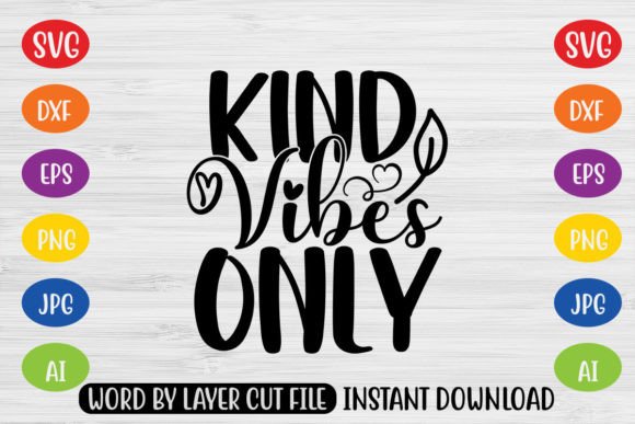 Download Kind Vibes Only SVG Cut File - Svg Collection