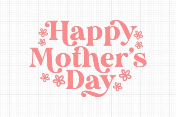 Download Happy Mother’s Day Svg - Svg Collection