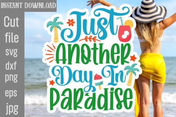 Download Just Another Day in Paradise SVG - Svg Collection