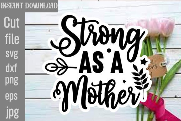 Download Strong As a Mother SVG Cut File - Svg Collection