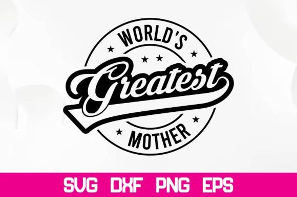 Download World's Greatest Mother SVG - Svg Collection