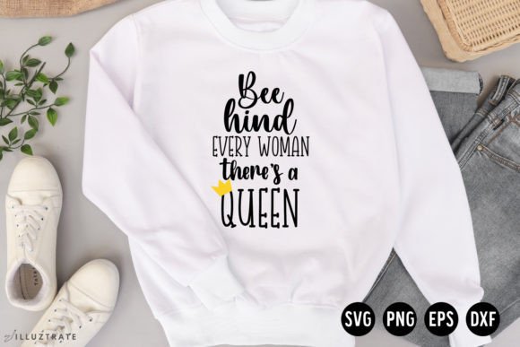 Download Bee Hind Every Woman There’s a Queen SVG - Svg Collection