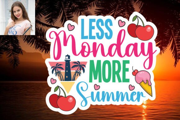 Download Less Monday More Summer SVG Sticker Desi - Svg Collection