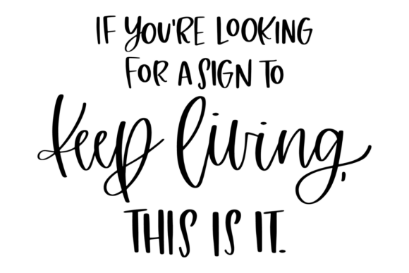 Download Keep Living SVG - Svg Collection